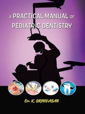 cover image of A Practical Manual of Pediatric Dentistry